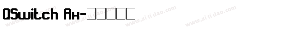QSwitch Ax字体转换